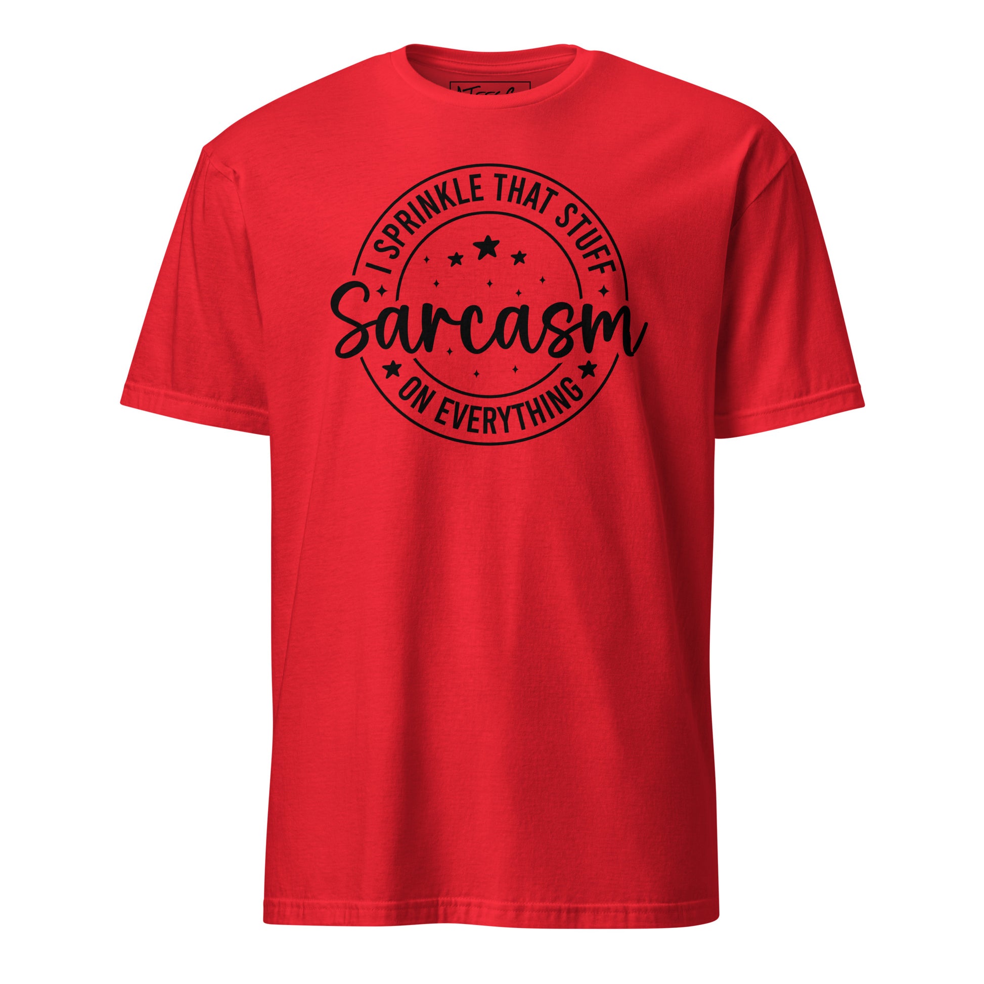 Sarcasm I Spread That Stuff Funny T-Shirt Color: Red