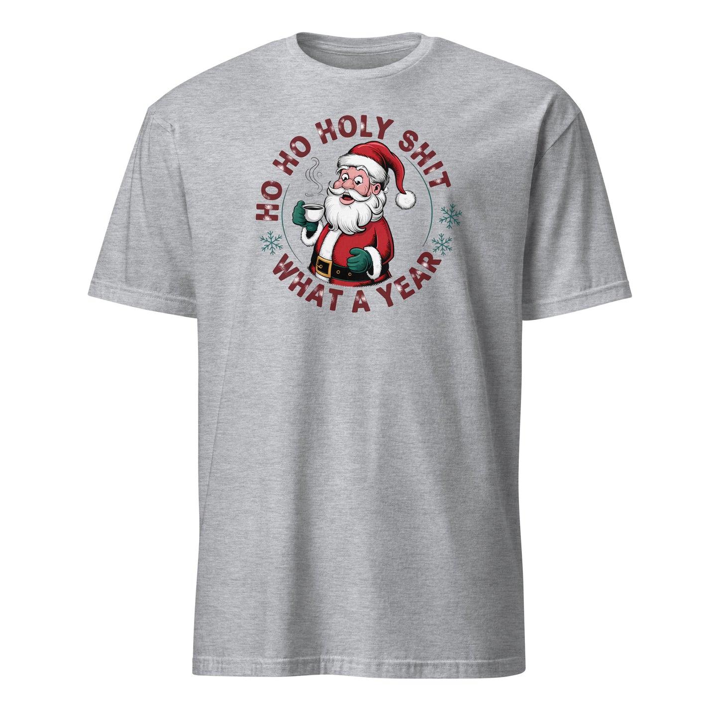 Ho Ho Holy Shit What A Year (Funny Christmas Santa) T-Shirt - Color: Sport Grey