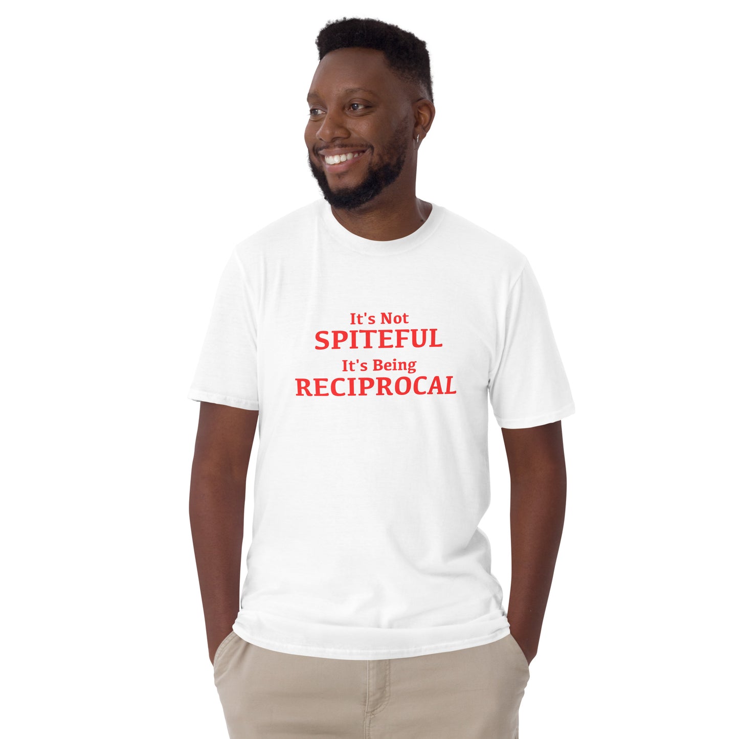 It's not Spiteful It's Being Reciprocal T-Shirt Color: Black