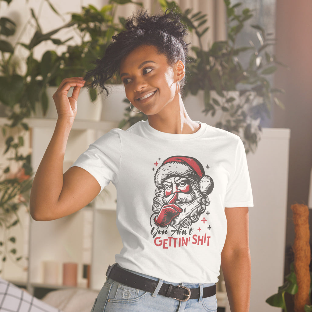 Santa - You Ain't Gettin' Shit (Naughty Christmas) T-Shirt Color: Light Blue