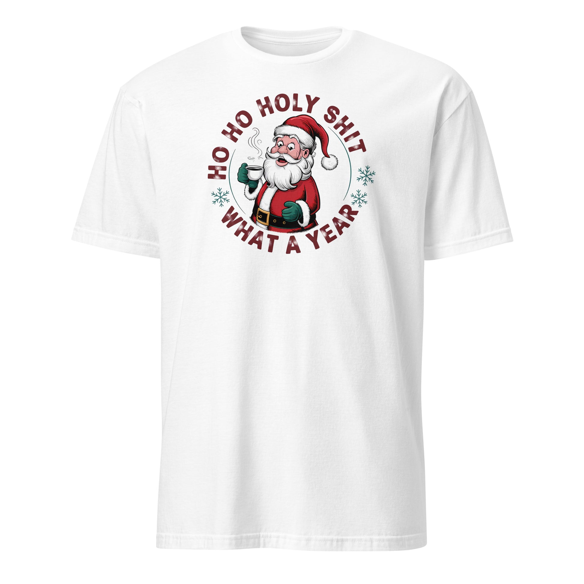 Ho Ho Holy Shit What A Year (Funny Christmas Santa) T-Shirt - Color: White