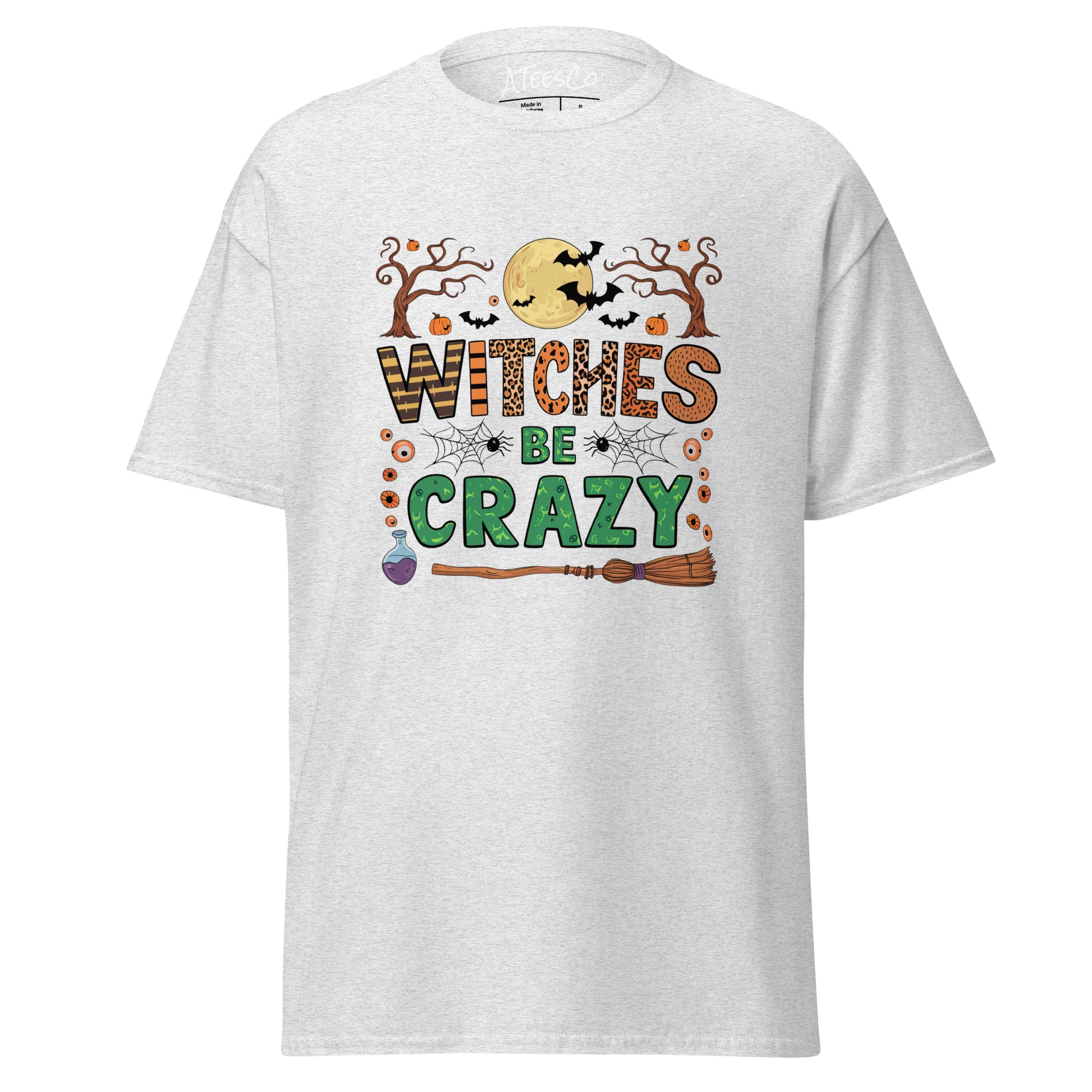 Witches Be Crazy T-Shirt (Halloween Witch) - Color: Ash