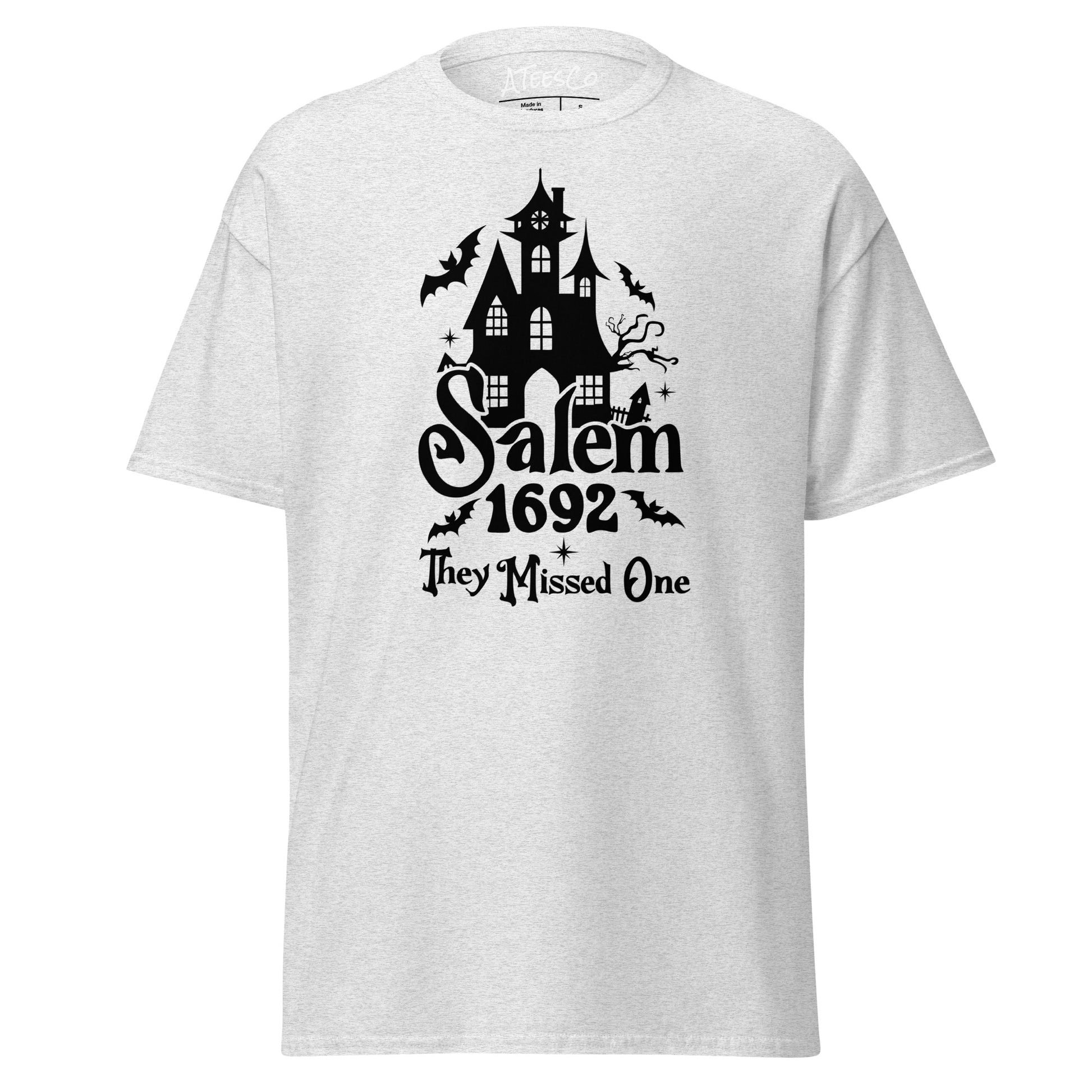 Salem 1692 They Missed One (Halloween) T-Shirt Color: Ash