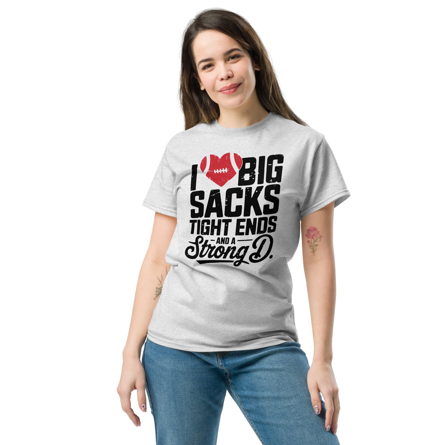 I Love Big Sacks Tight Ends and A Strong D T-Shirt (Football Season) - Color: Ash