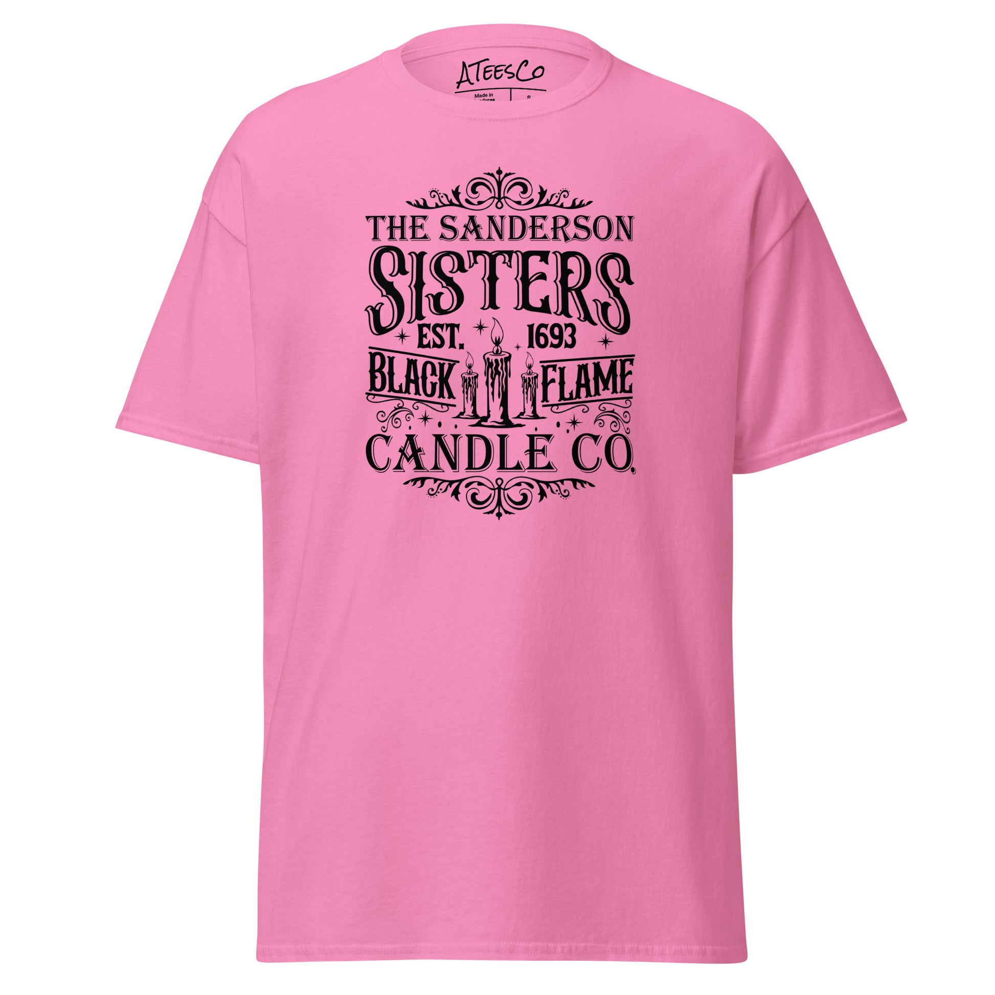 The Sanderson Sisters Black Flame Candle Co (Halloween) T-Shirt Color: Azalea