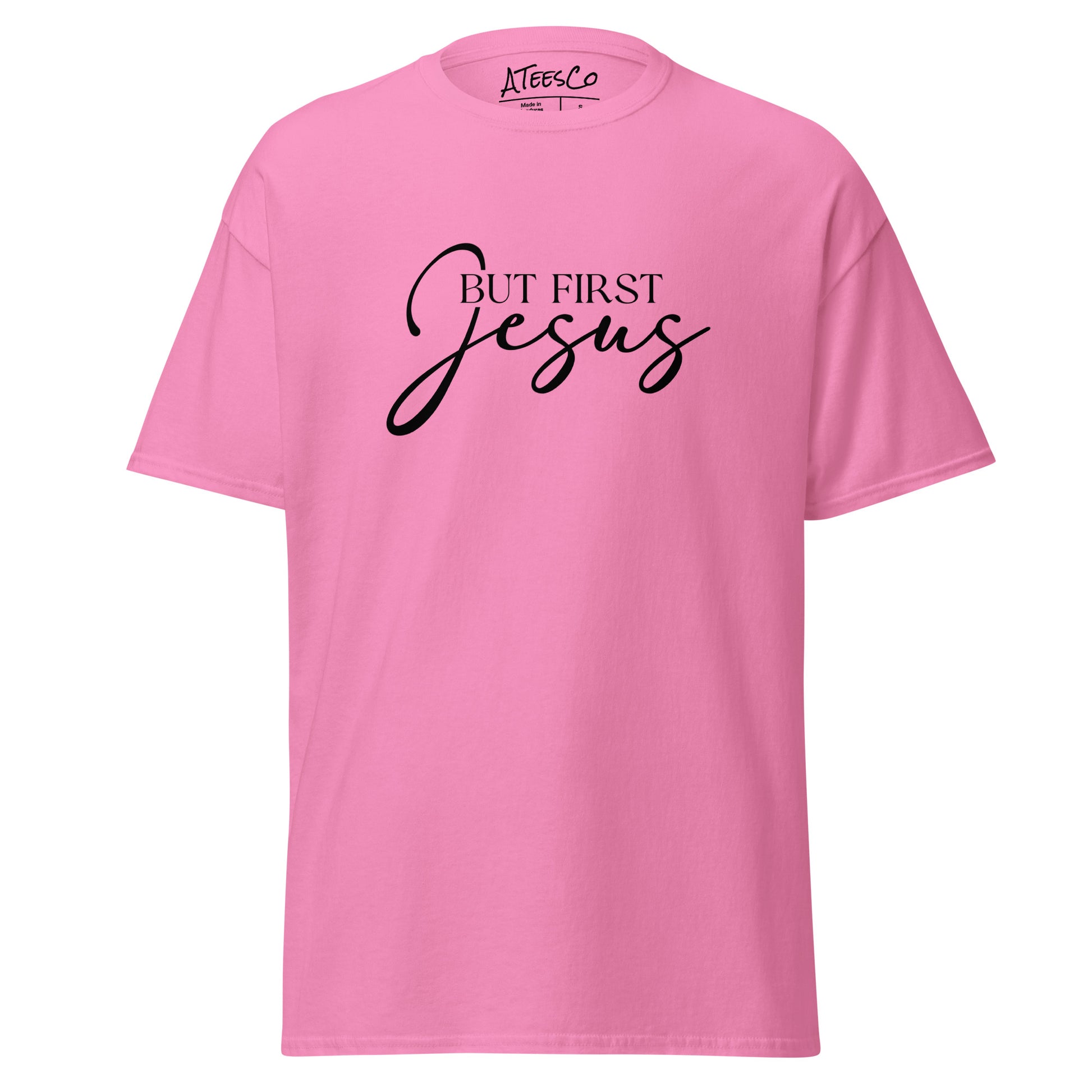 But First Jesus T-Shirt - Color: Azalea