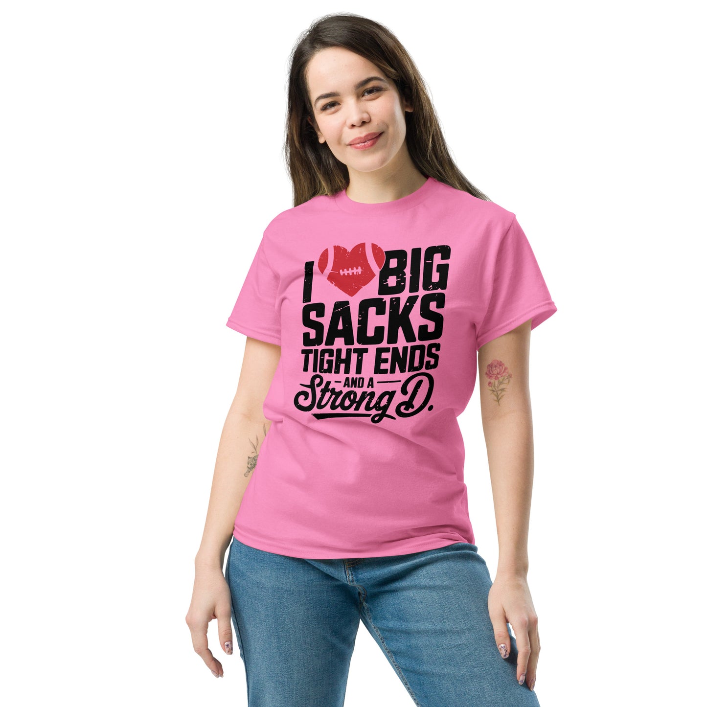 I Love Big Sacks Tight Ends and A Strong D T-Shirt (Football Season) - Color: Azalea