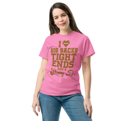 I Heart Big Sacks Tight Ends and A Strong D T-Shirt (Football Season) - Color: Azalea