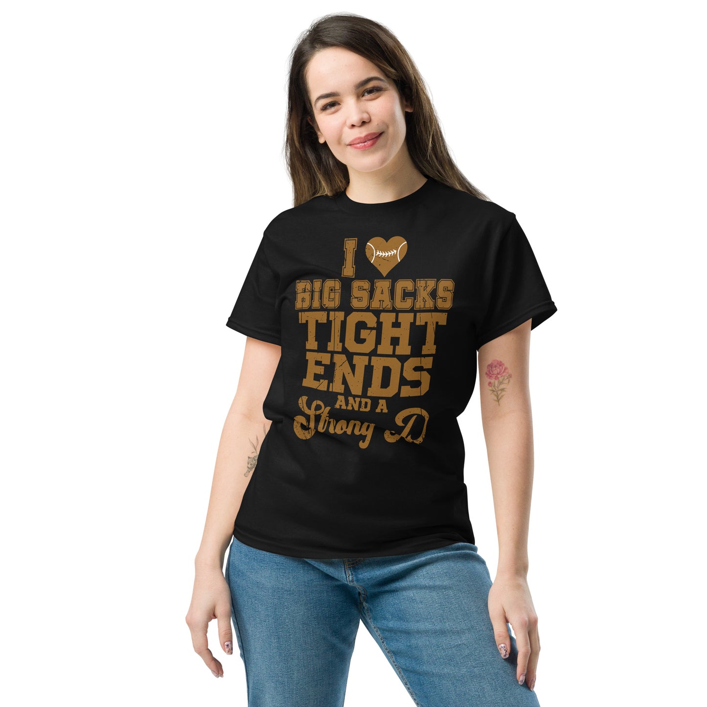 I Heart Big Sacks Tight Ends and A Strong D T-Shirt (Football Season) - Color: Black