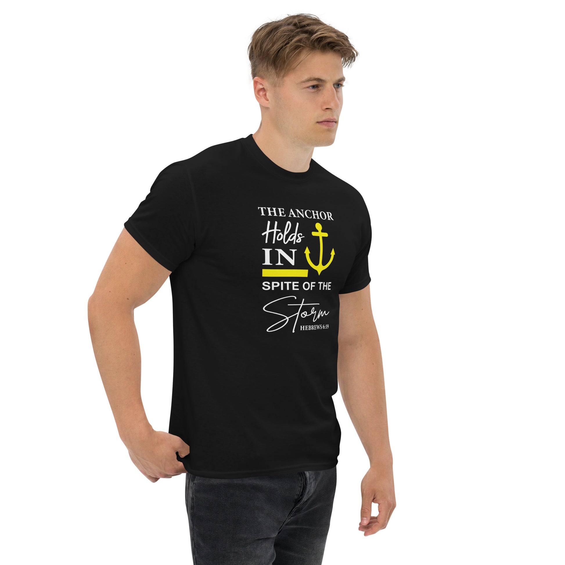 The Anchor Holds in Spite of the Storm (Hebrews 6:19) T-Shirt Color: Black