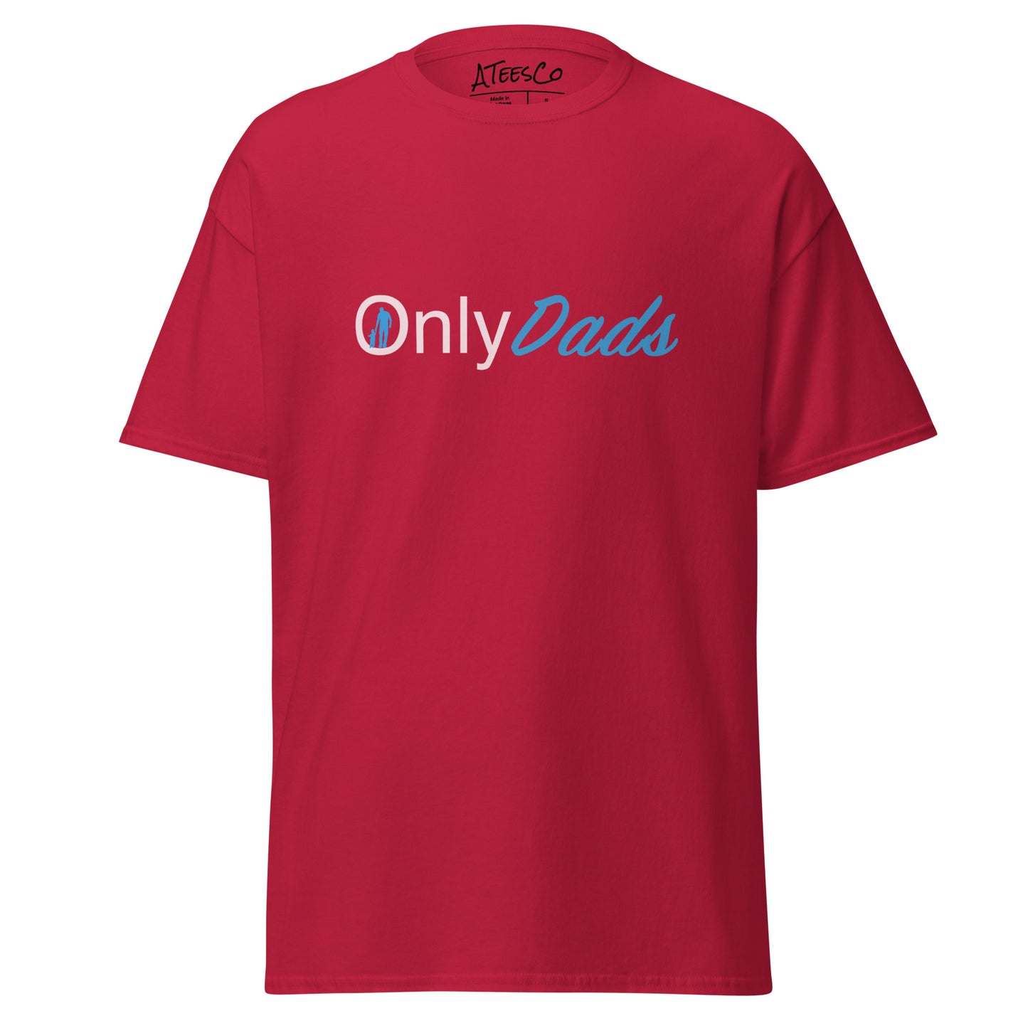 OnlyDads T-Shirt (Only Dads Graphic Tee for Fathers) Color: Cardinal