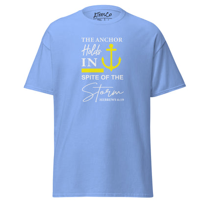 The Anchor Holds in Spite of the Storm (Hebrews 6:19) T-Shirt Color: Carolina Blue