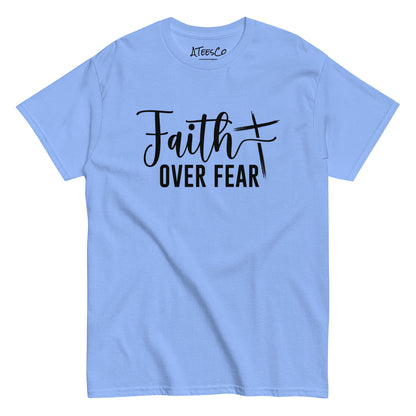 Faith Over Fear T-Shirt (Choose Faith in Challenging Times) - Color: Carolina Blue