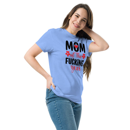 Mom of the Fucking Year Graphic Tee Shirt - Color: Royal - T-Shirt