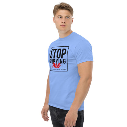 Stop Copying Me T-Shirt - Color: Royal