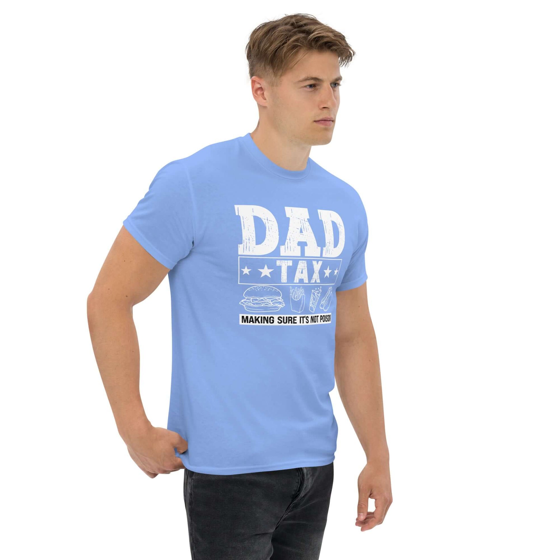 Dad Tax - Making Sure it's Not Poison T-Shirt - Color: Maroon