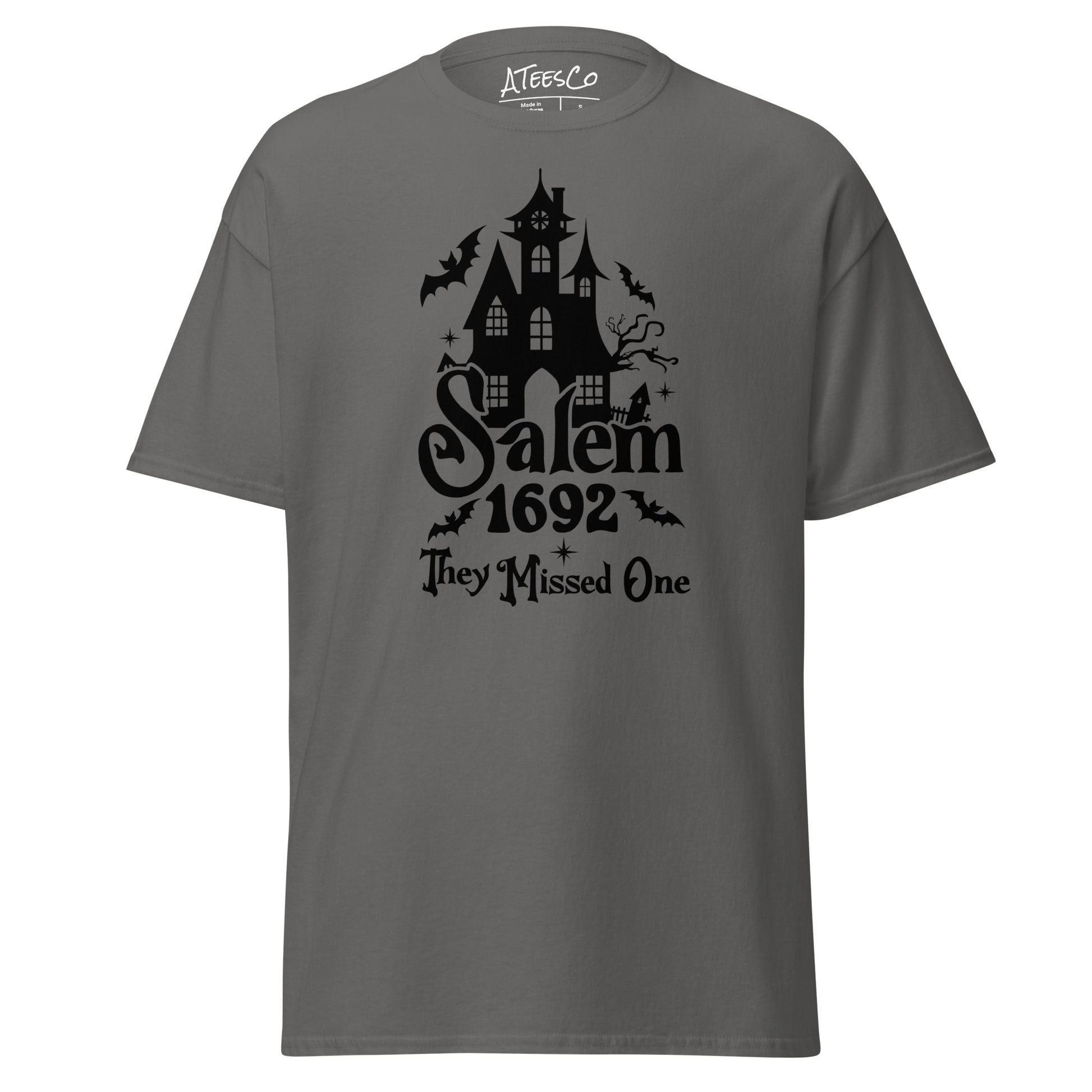 Salem 1692 They Missed One (Halloween) T-Shirt Color: Charcoal