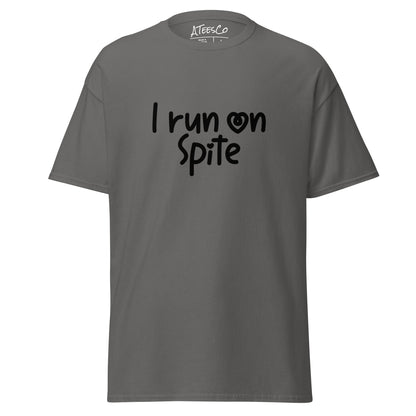 I Run On Spite T-Shirt - Color: Charcoal