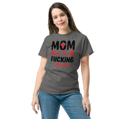 Mom of the Fucking Year Graphic Tee Shirt - Color: Charcoal - T-Shirt