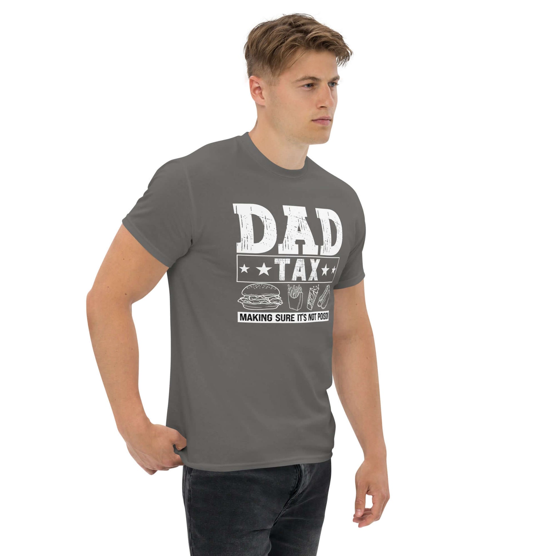 Dad Tax - Making Sure it's Not Poison T-Shirt - Color: Maroon