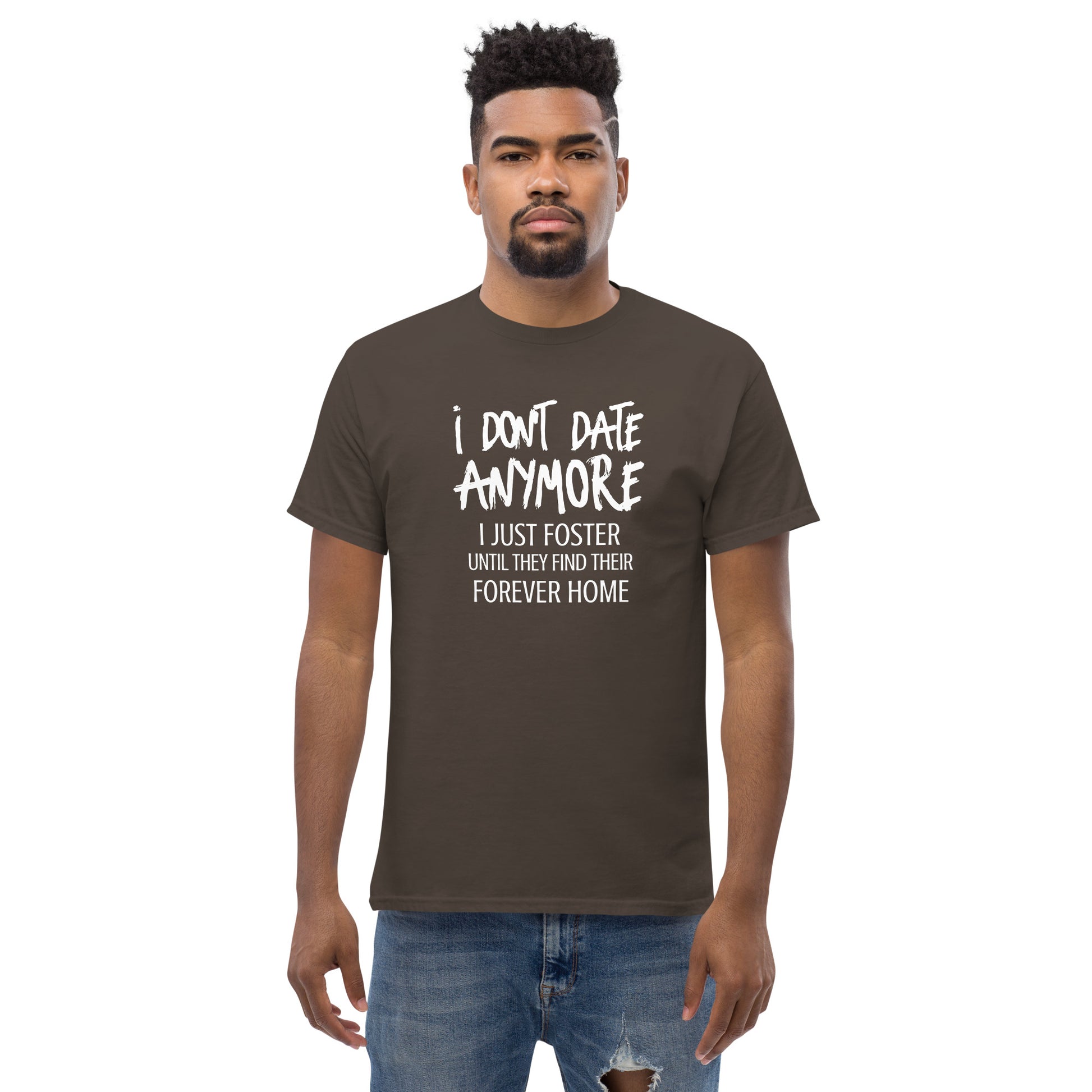 I Don't Date Anymore I Just Foster T-Shirt (Funny Humor Graphic Tee) Color: Black