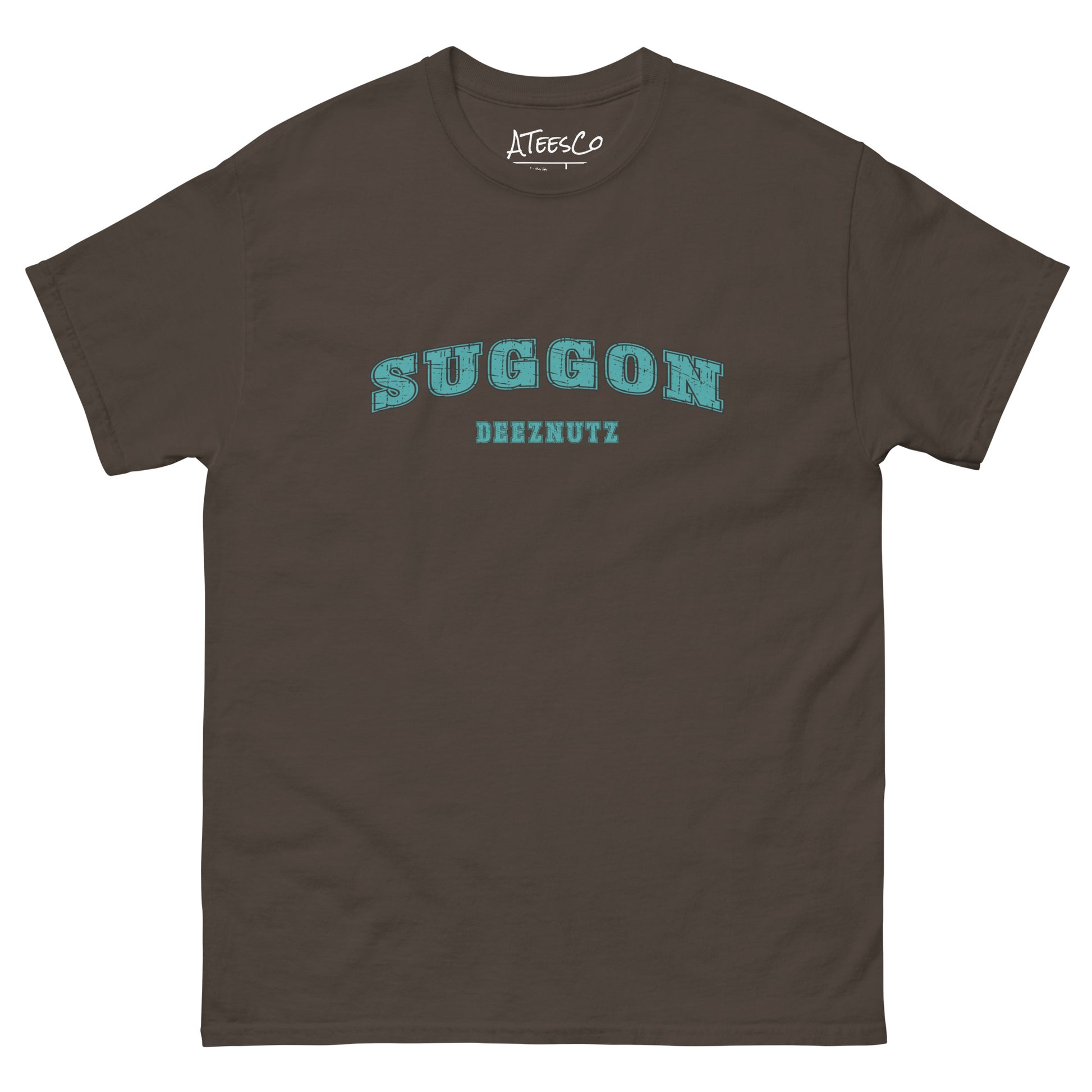 Suggon Deeznutz T-Shirt (Sexual Adult Humor) Color: Dark Chocolate