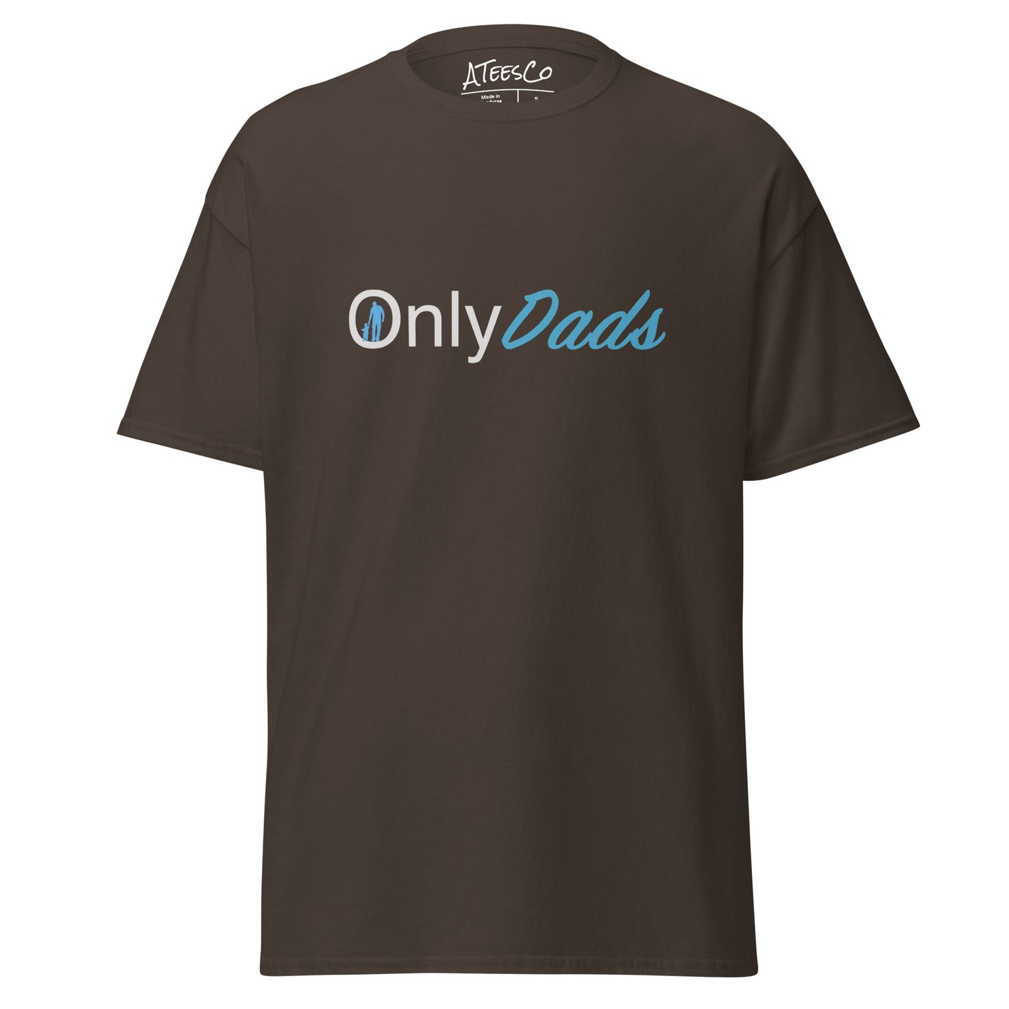 OnlyDads T-Shirt (Only Dads Graphic Tee for Fathers) Color: Dark Chocolate