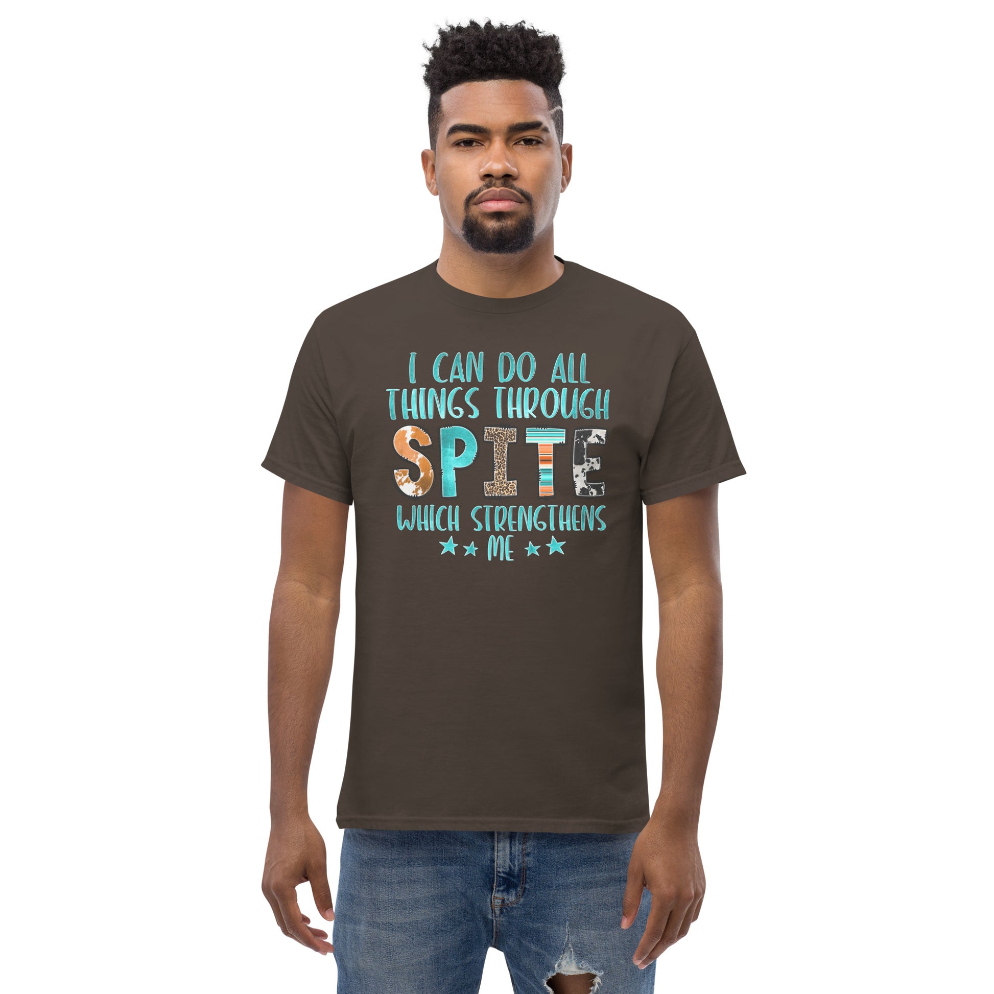 I Can Do All Things Through Spite Which Strengthens Me T-Shirt Color: Black