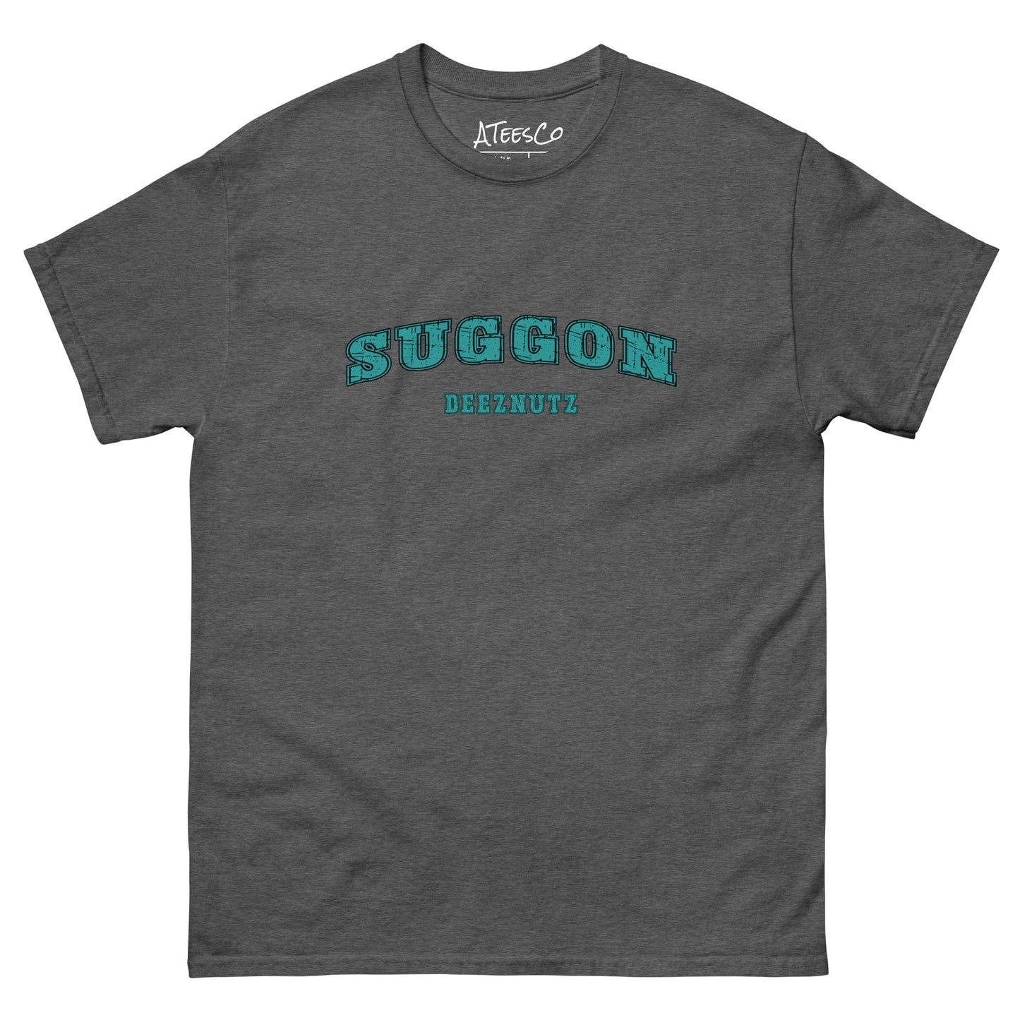 Suggon Deeznutz T-Shirt (Sexual Adult Humor) Color: Dark Heather