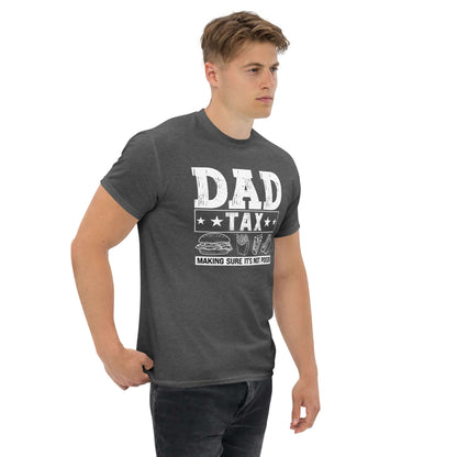 Dad Tax - Making Sure it's Not Poison T-Shirt - Color: Maroon