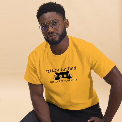 I'm Not Haitian But I'll Eat Your Kitty T-Shirt - Color: Royal