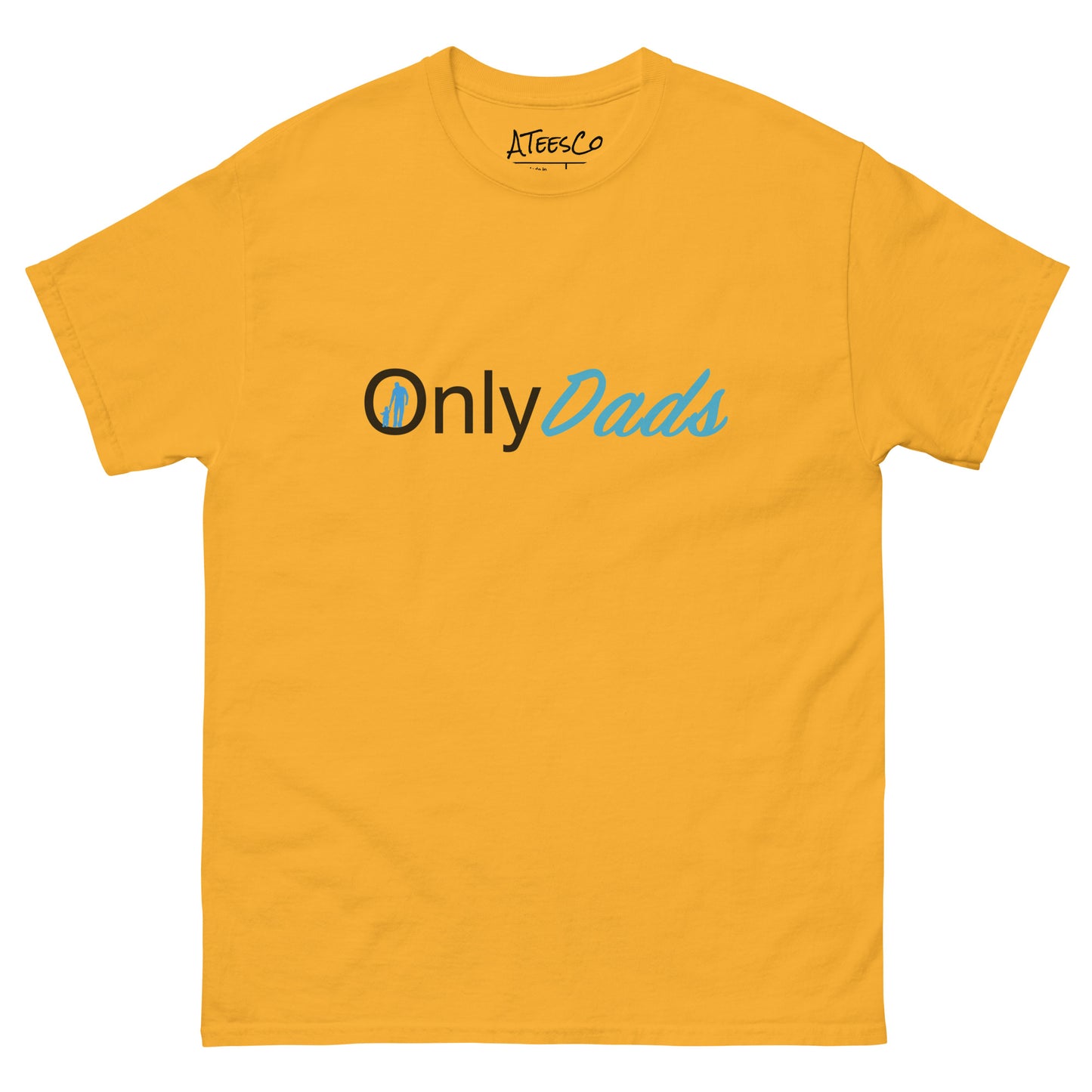 OnlyDads T-Shirt (Only Dads Graphic Tee for Fathers) Color: Gold