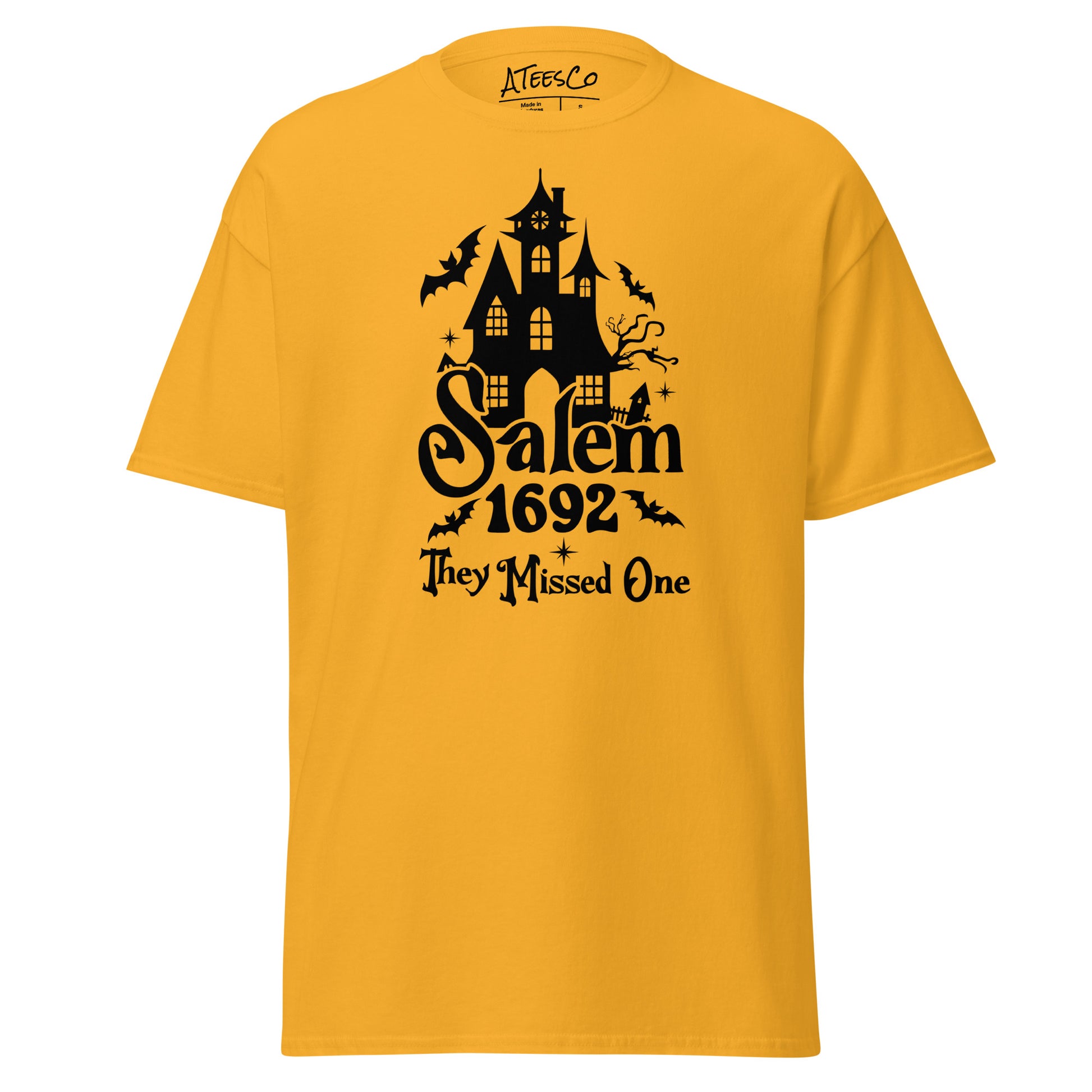 Salem 1692 They Missed One (Halloween) T-Shirt Color: Gold