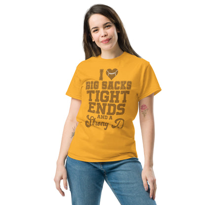 I Heart Big Sacks Tight Ends and A Strong D T-Shirt (Football Season) - Color: Gold