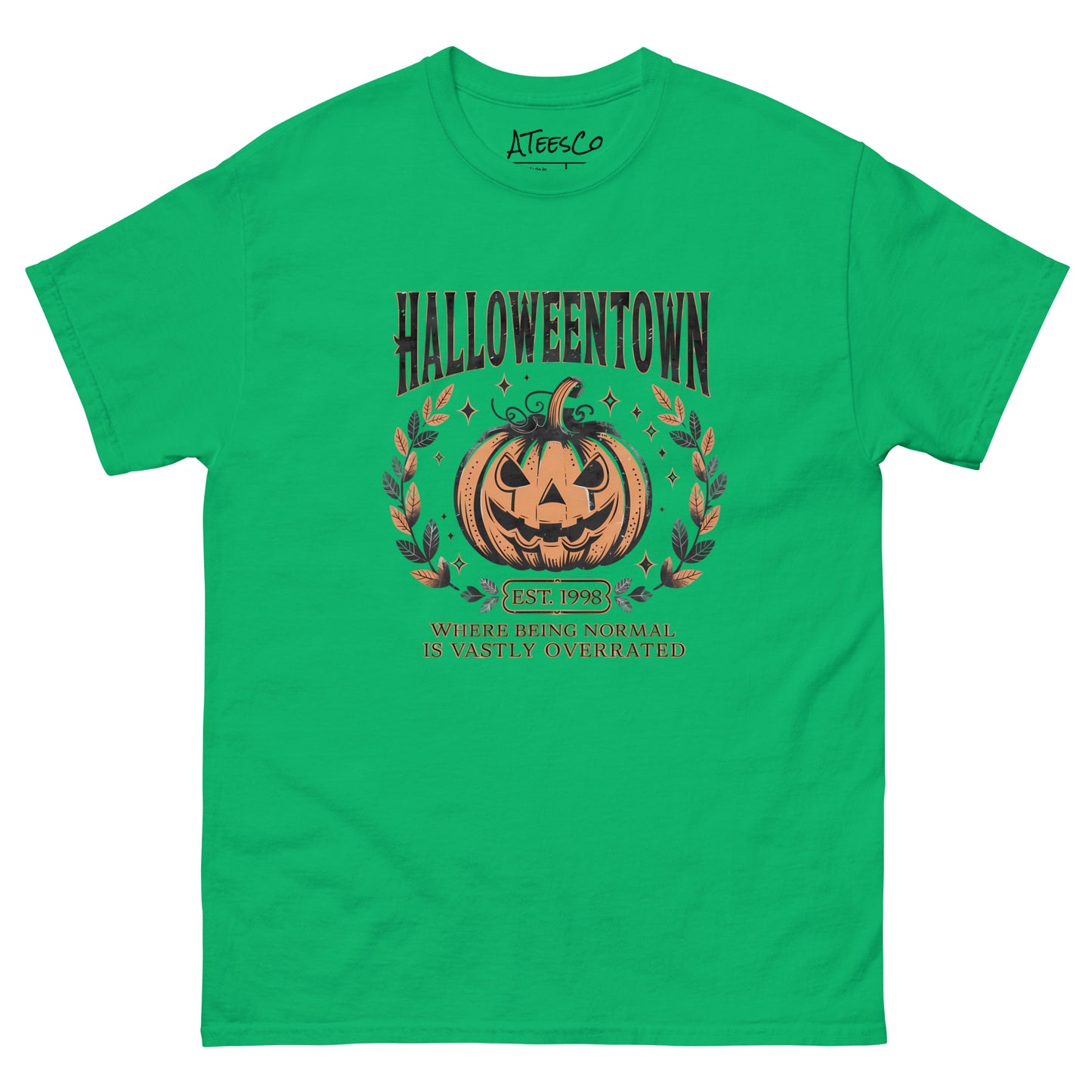 Halloweentown T-Shirt (Where Normal is Overrated) Color: Irish Green