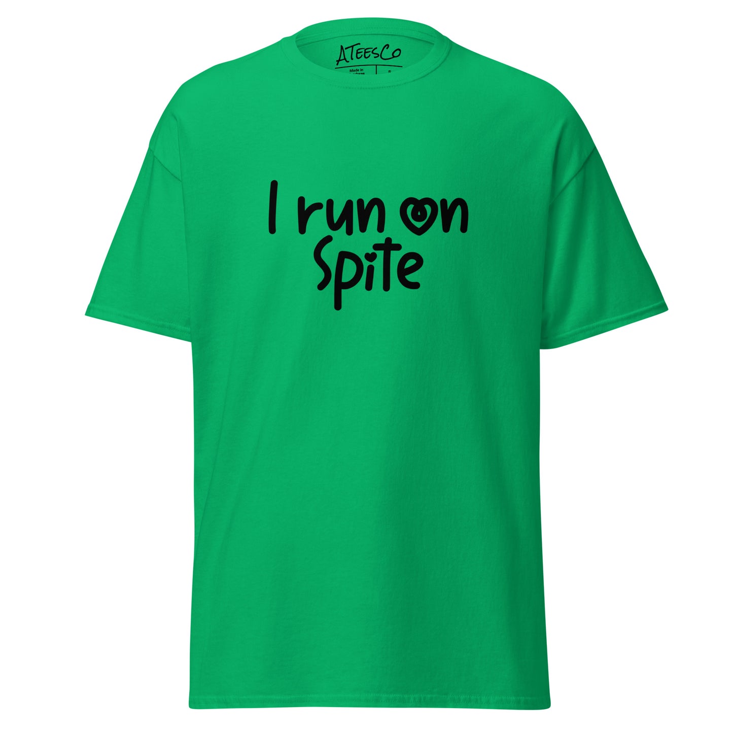 I Run On Spite T-Shirt - Color: Irish Green