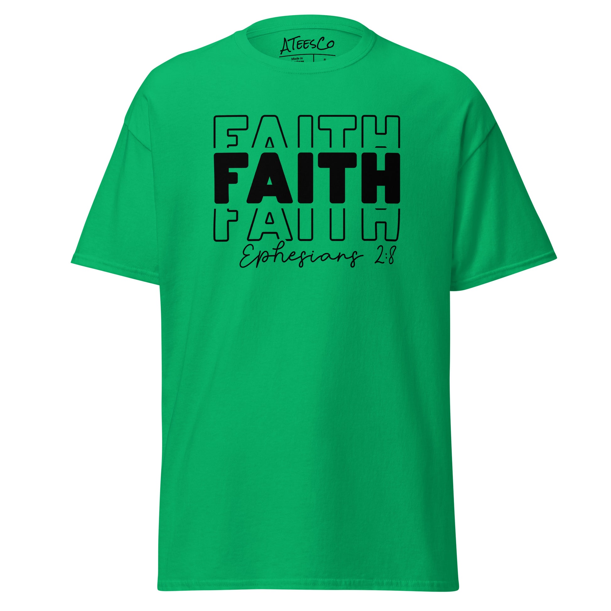 Faith Ephesians 2:8 T-Shirt (Message of Grace and Salvation) - Color: Irish Green