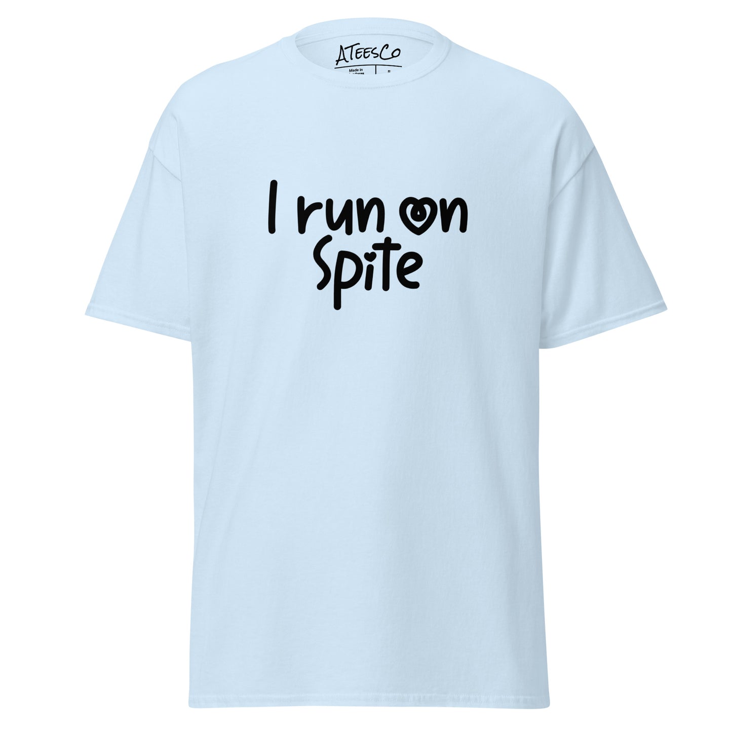 I Run On Spite T-Shirt - Color: Light Blue