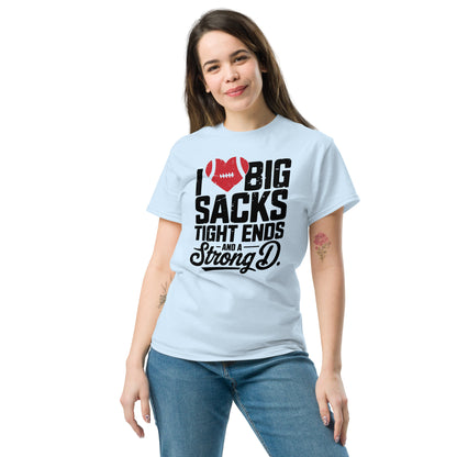 I Love Big Sacks Tight Ends and A Strong D T-Shirt (Football Season) - Color: Light Blue