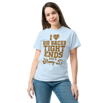 I Heart Big Sacks Tight Ends and A Strong D T-Shirt (Football Season) - Color: Light Blue