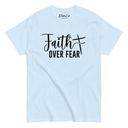 Faith Over Fear T-Shirt (Choose Faith in Challenging Times) - Color: Light Blue