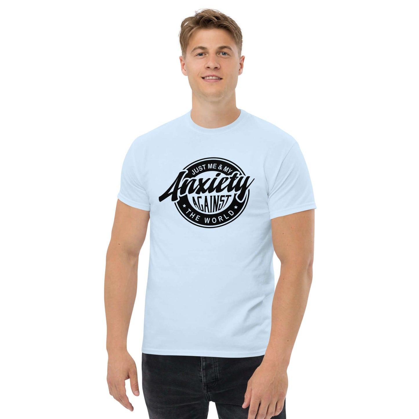 Just Me And My Anxiety Against The World T-Shirt - Color: Light Blue