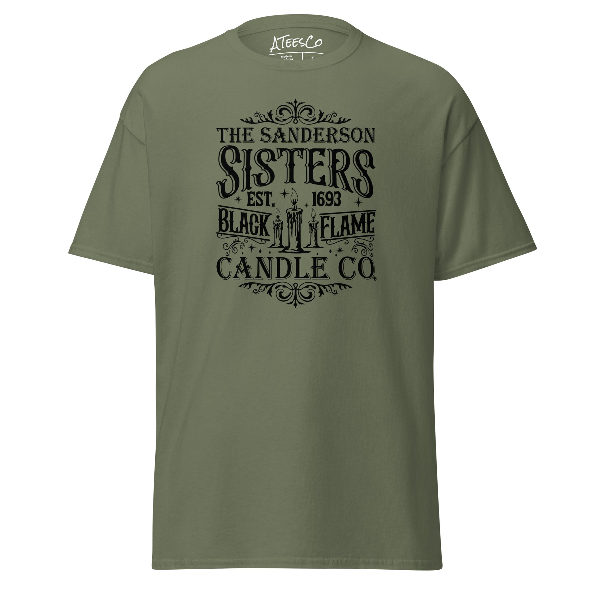 The Sanderson Sisters Black Flame Candle Co (Halloween) T-Shirt Color: Military Green