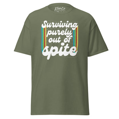 Surviving Purely Out Of Spite T-Shirt Color: Military Green