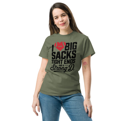 I Love Big Sacks Tight Ends and A Strong D T-Shirt (Football Season) - Color: Military Green