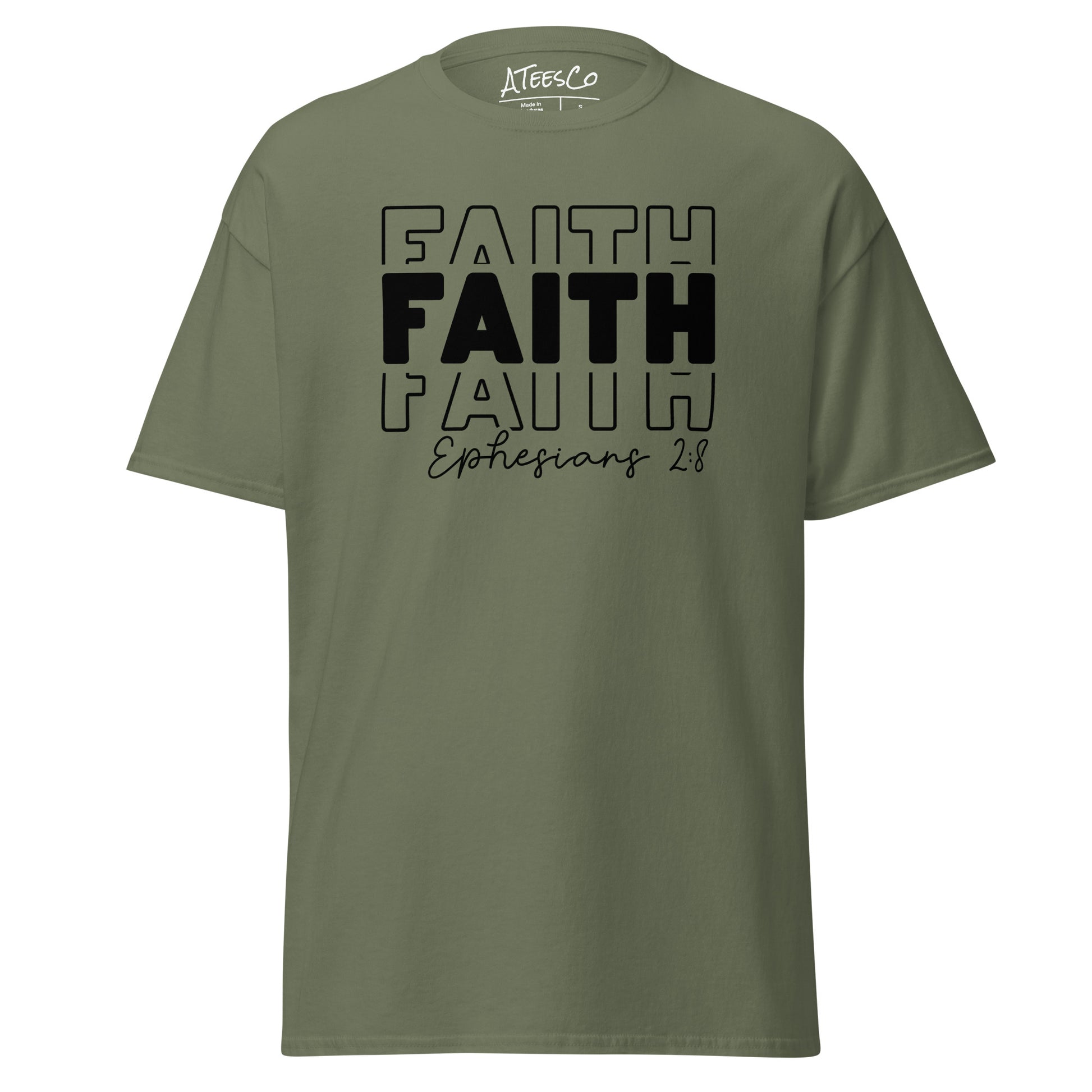 Faith Ephesians 2:8 T-Shirt (Message of Grace and Salvation) - Color: Military Green