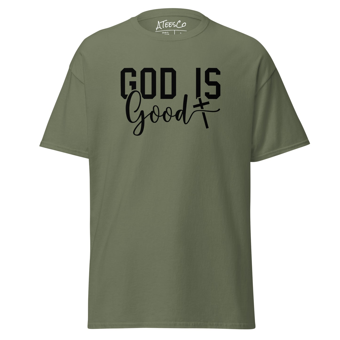 God is Good Graphic Tee Shirt - Color: Military Green