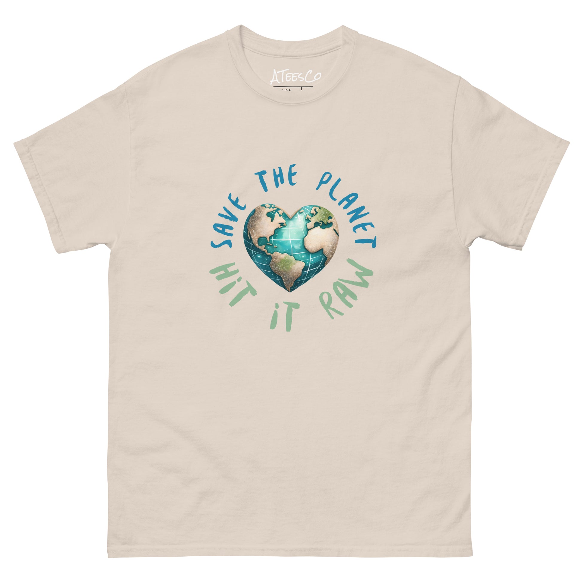 Save the Planet Hit it Raw T-Shirt Color: Natural