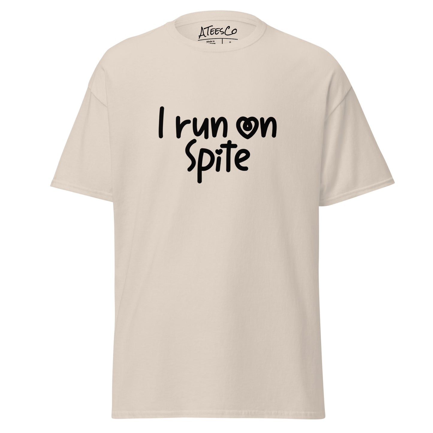 I Run On Spite T-Shirt Color: Natural