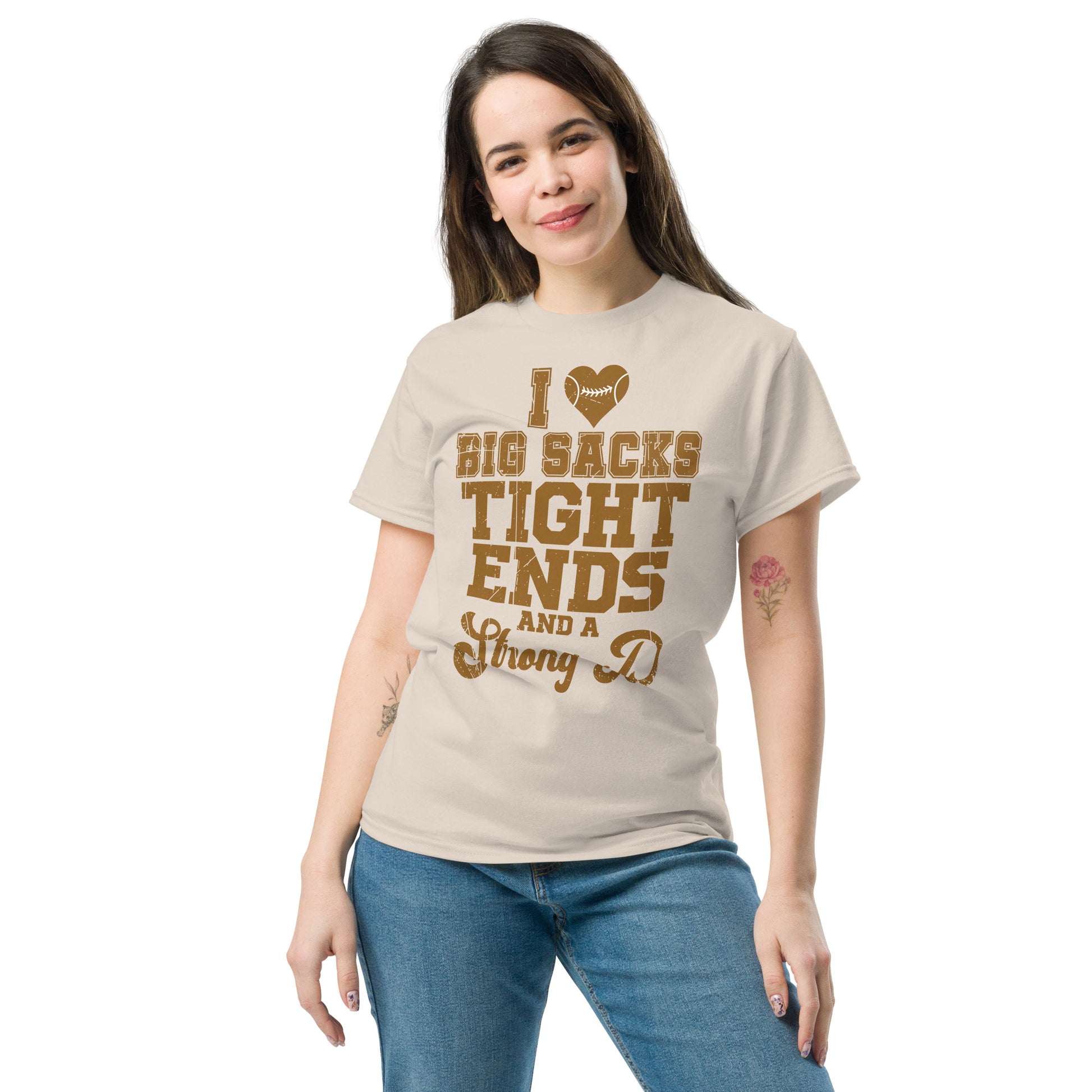 I Heart Big Sacks Tight Ends and A Strong D T-Shirt (Football Season) - Color: Natural